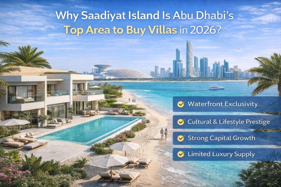 Why Saadiyat Island Is Abu Dhabi’s Top Area to Buy Villas in 2026